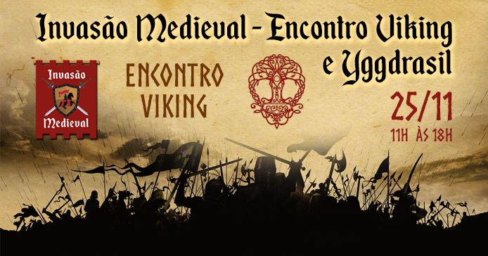 Invasão Medieval - Encontro Viking e Yggdrasil - RJ